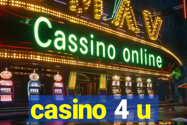 casino 4 u