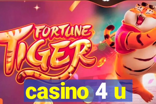 casino 4 u