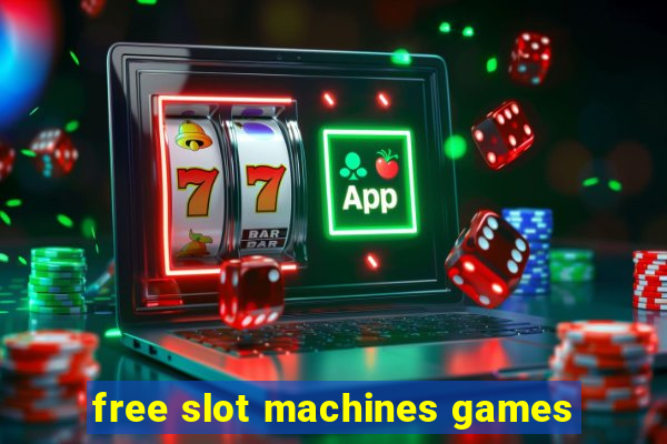 free slot machines games