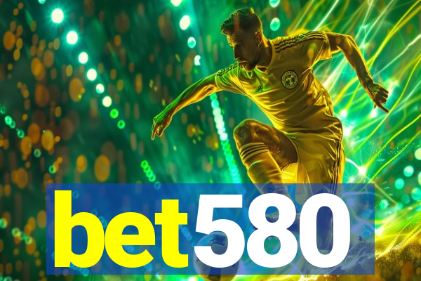 bet580