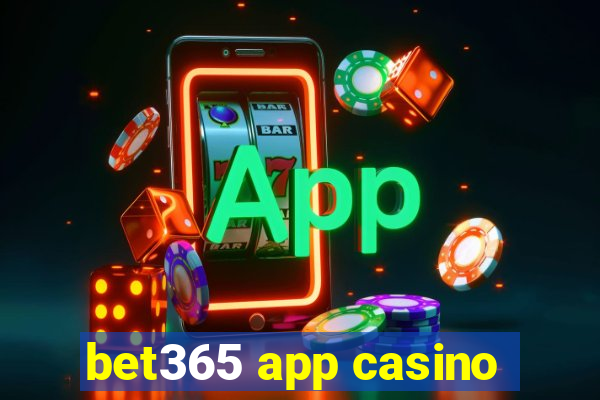 bet365 app casino