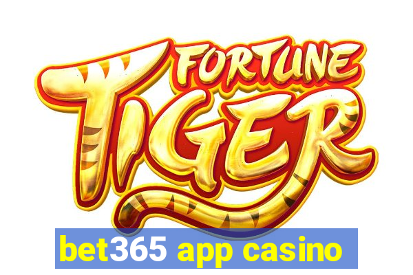 bet365 app casino