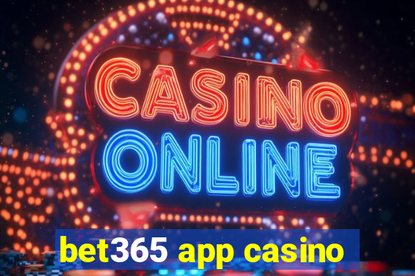 bet365 app casino