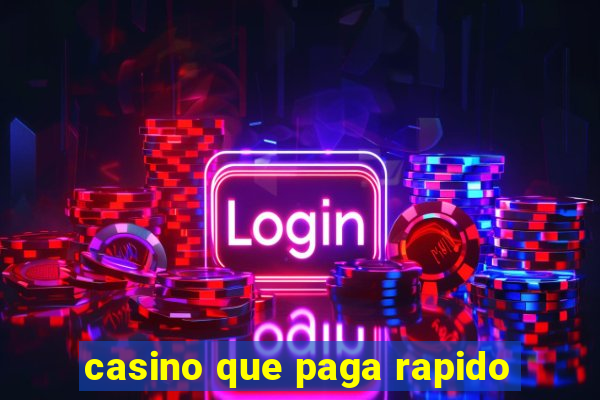 casino que paga rapido