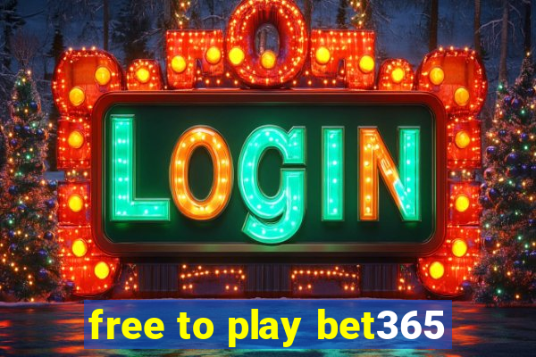 free to play bet365