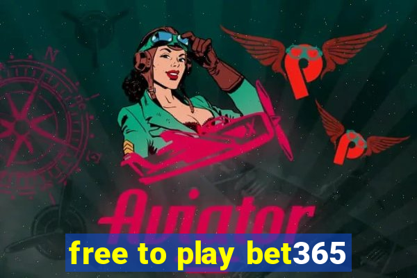 free to play bet365