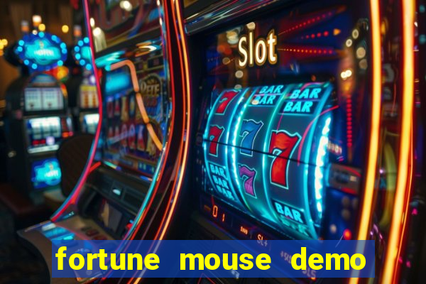 fortune mouse demo grátis dinheiro infinito