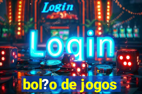 bol?o de jogos