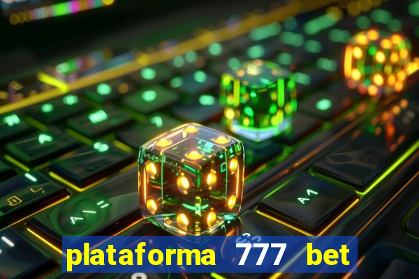 plataforma 777 bet é confiável