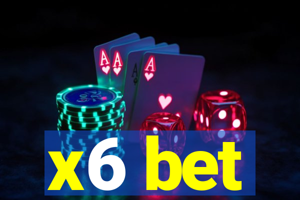 x6 bet