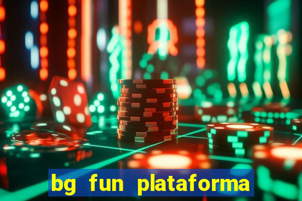 bg fun plataforma de jogos