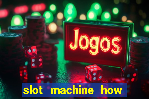 slot machine how to win