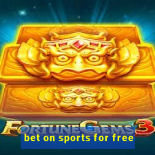 bet on sports for free