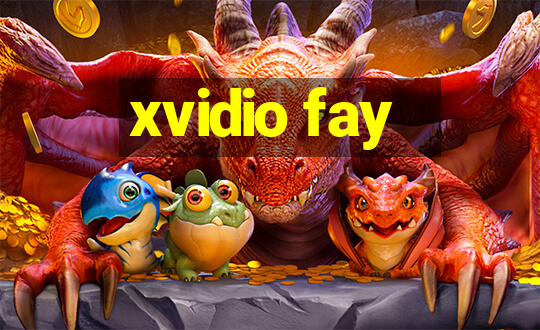 xvidio fay