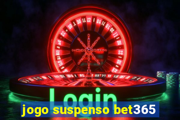 jogo suspenso bet365