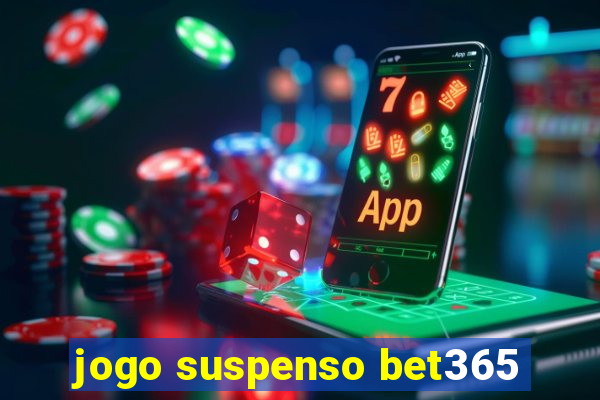 jogo suspenso bet365