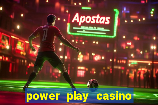 power play casino no deposit bonus