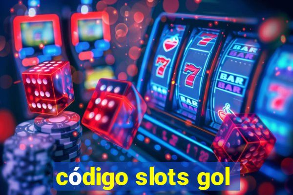 código slots gol