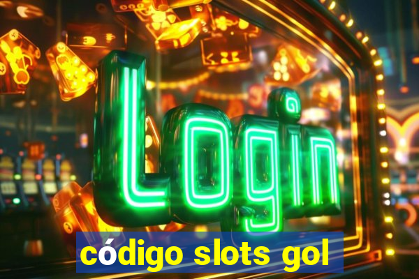 código slots gol