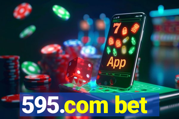 595.com bet