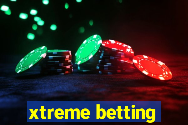 xtreme betting