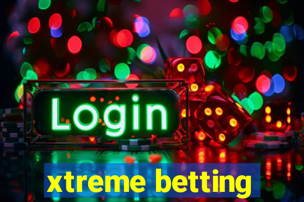 xtreme betting