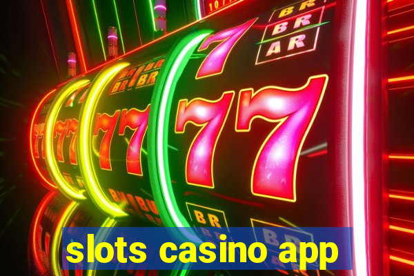 slots casino app