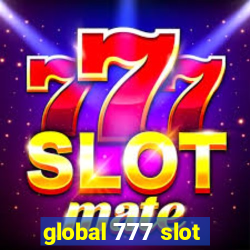 global 777 slot