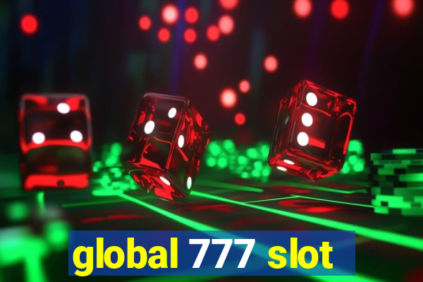 global 777 slot