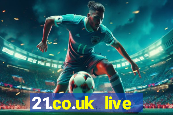 21.co.uk live casino bonus