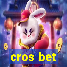 cros bet