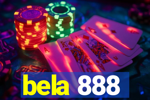 bela 888