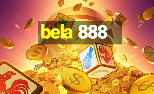 bela 888