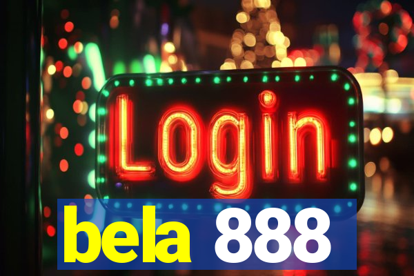 bela 888