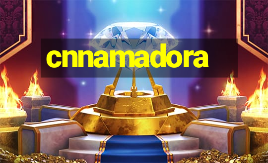 cnnamadora