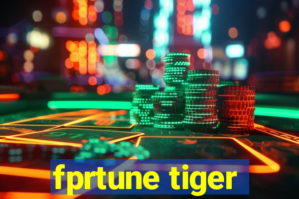 fprtune tiger