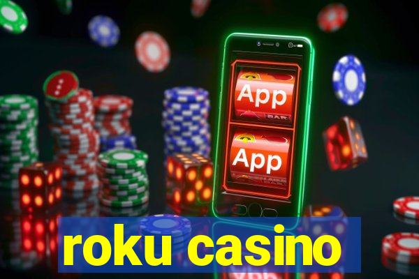 roku casino