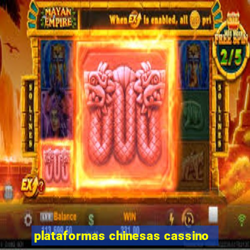 plataformas chinesas cassino