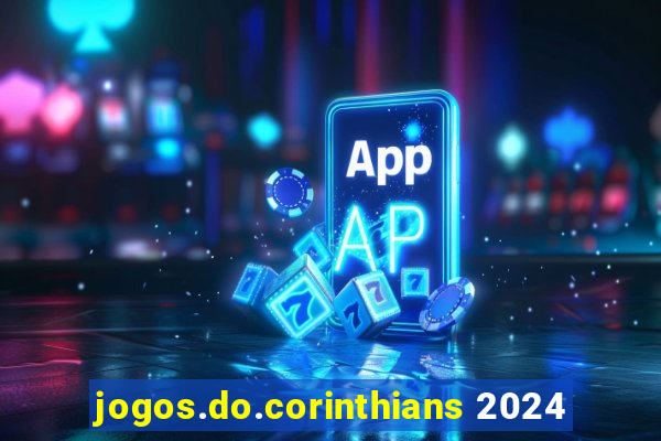 jogos.do.corinthians 2024