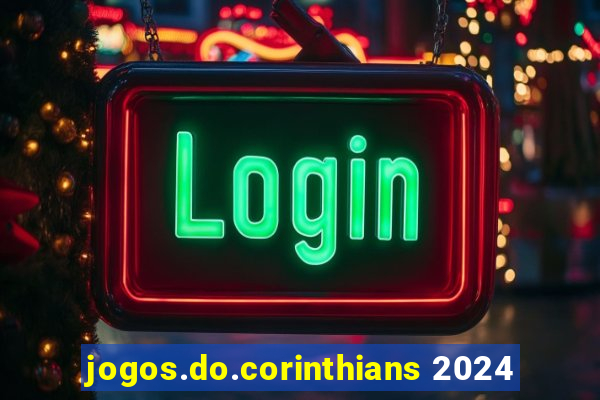 jogos.do.corinthians 2024