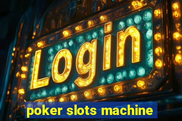 poker slots machine