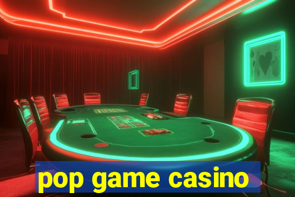 pop game casino