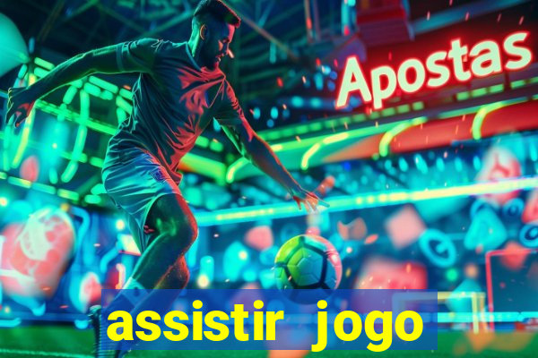 assistir jogo gremio ao vivo