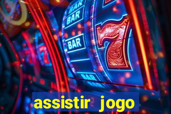 assistir jogo gremio ao vivo