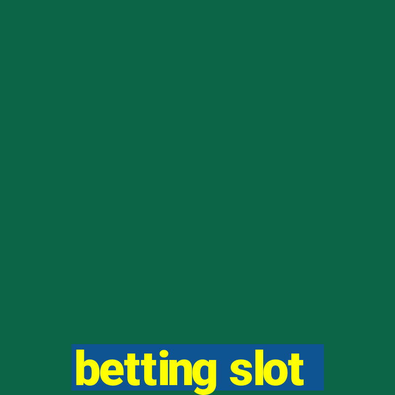 betting slot