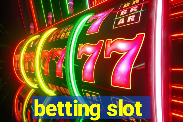 betting slot