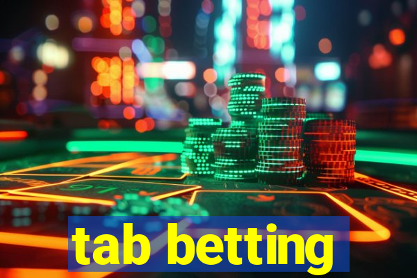 tab betting