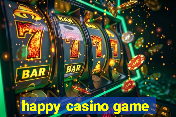 happy casino game