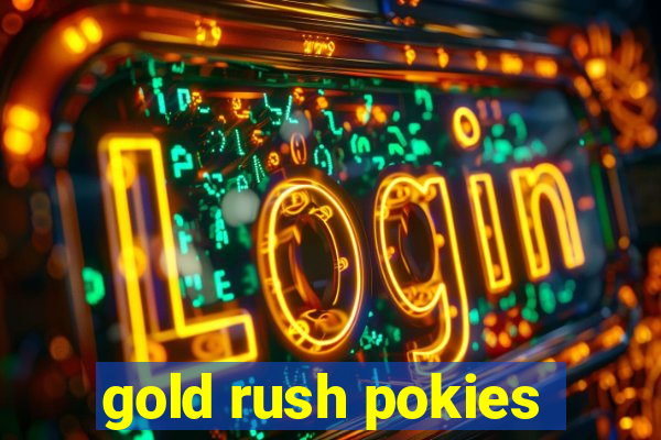 gold rush pokies