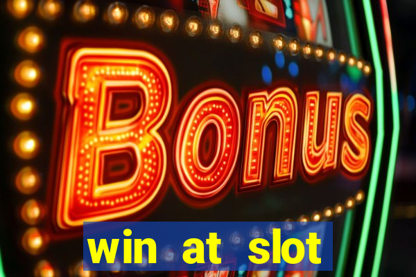 win at slot machines in casinos